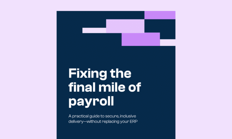 Fixing the final mile of payroll | Free download